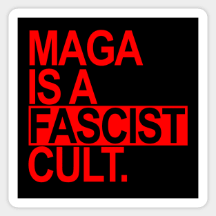 Maga is a Fascist Cult - red Sticker